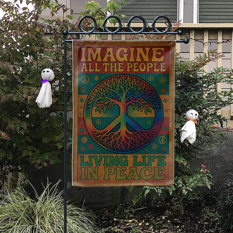Imagine All The People Living Life In Peace - Hippie Peace Garden Flag, House Flag