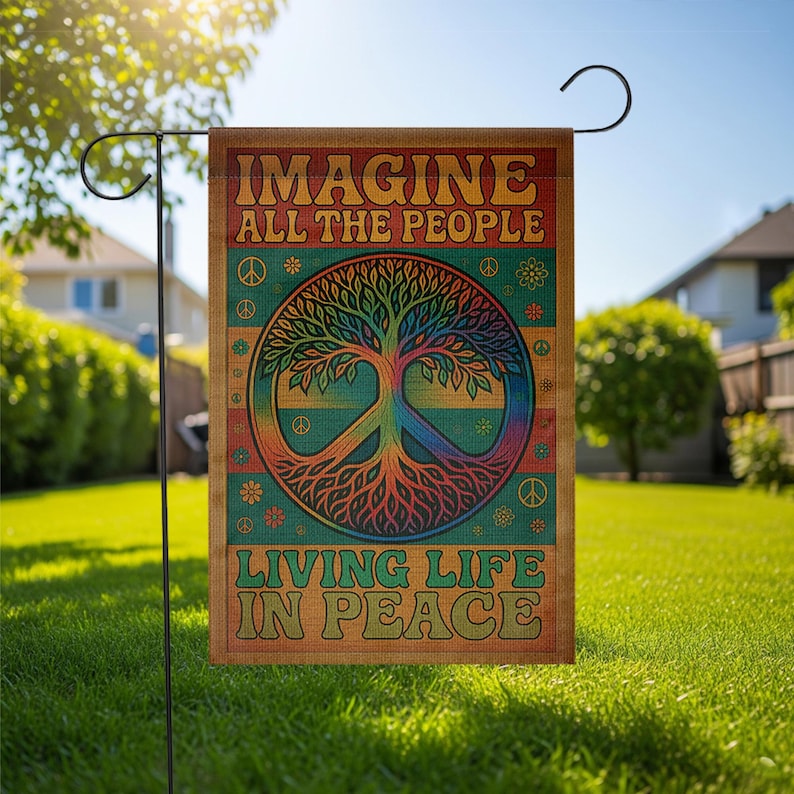 Imagine All The People Living Life In Peace - Hippie Peace Garden Flag, House Flag