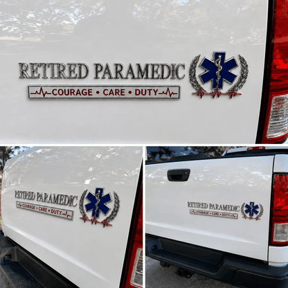 🚑 Retired Paramedic Courage Care Duty Metal Car Emblem Badge